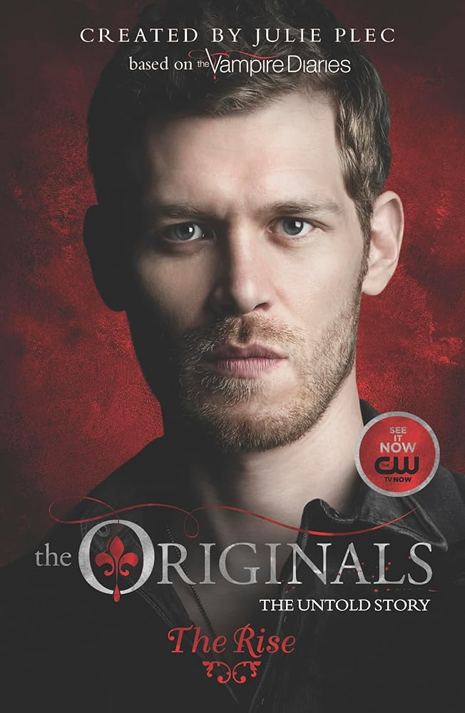 The Originals: The Rise (The Originals, 1) cover image